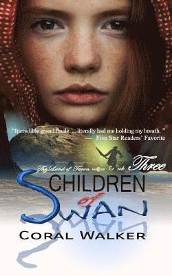 Children of Swan: The Land of Taron, Vol 3 1