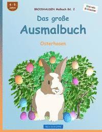 bokomslag BROCKHAUSEN Malbuch Bd. 2 - Das große Ausmalbuch: Osterhasen