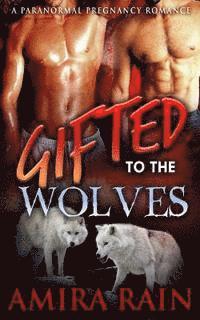 Gifted To The Wolves 1