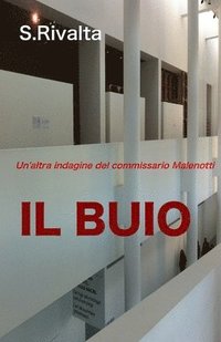 bokomslag Il buio: Un'altra indagine del commissario Malenotti