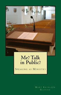 Me? Talk in Public? 1