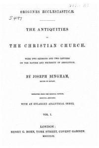 The antiquities of the Christian church 1