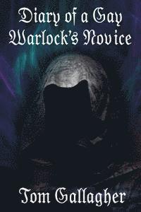 Tom Gallagher - Diary of a Gay Warlock's novice, Häftad