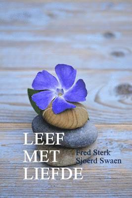 bokomslag Leef Met Liefde