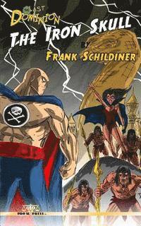 Frank Schildiner - The Iron Skull, Häftad