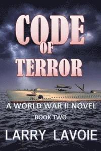 bokomslag Code of Terror: A World War 11 Novel