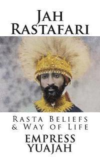 bokomslag Jah Rastafari: Rasta beliefs & Way of life