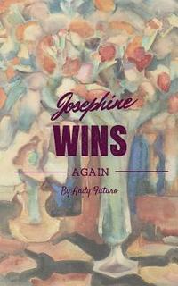 bokomslag Josephine Wins Again