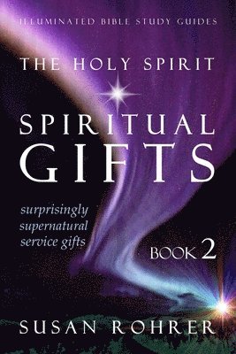 bokomslag The Holy Spirit - Spiritual Gifts