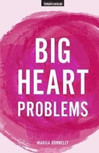 Big Heart Problems 1