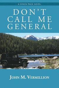 bokomslag Don't Call Me General: A Simon Pack Novel