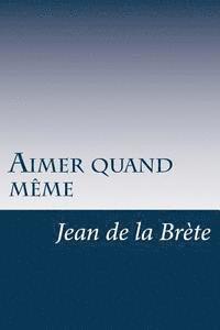 Aimer quand même 1