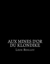 bokomslag Aux mines d'or du Klondike