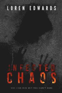 Loren Edwards, Monique Happy - Infected Chaos, Häftad