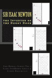 Inventor of the Doggy Door - Sir Isaac Newton 1