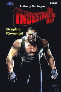 bokomslag The Indestructible Man: Graphic Revenge!