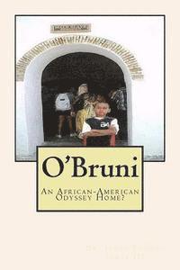 bokomslag O'Bruni: An African-American Odyssey Home?