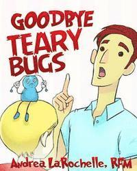 bokomslag Goodbye Teary Bugs