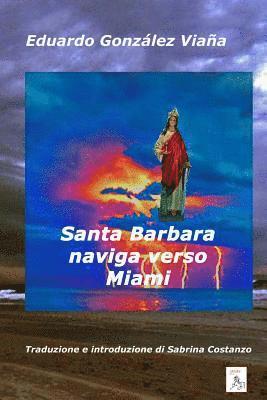 bokomslag Santa Barbara naviga verso Miami