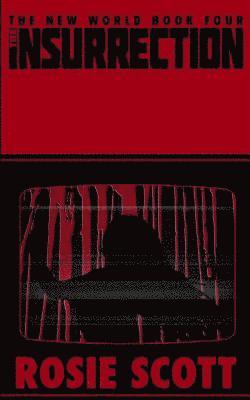 Rosie Scott - Insurrection, Häftad