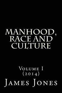 bokomslag Manhood, Race and Culture: Dispatches from the Front Lines of Manhood, Race and Culture