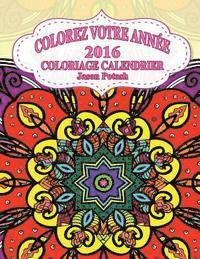 bokomslag Colorez Votre Annee-2016 Coloriage Calendrier