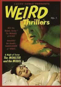 Lucky Comix Presents WEIRD THRILLERS 1