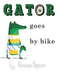 bokomslag Gator Goes By Bike