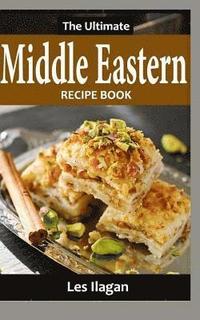 bokomslag The Ultimate Middle Eastern RECIPE BOOK