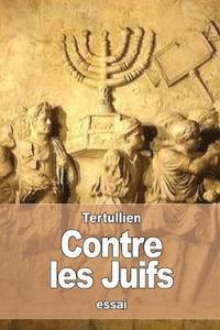 bokomslag Contre les Juifs