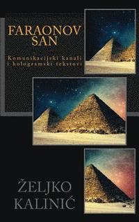 bokomslag Faraonov San: Komunikacijski Kanali I Hologramski Tekstovi