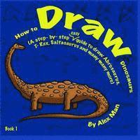 bokomslag How to Draw Dinosaurs Book 1