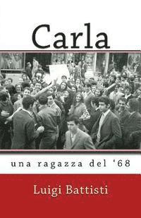 bokomslag Carla: una ragazza del '68