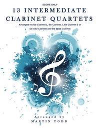 13 Intermediate Clarinet Quartets - Score