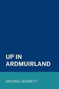 Up in Ardmuirland
