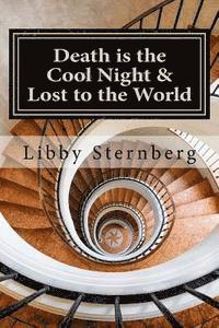 bokomslag Death is the Cool Night and Lost to the World: Two mysteries
