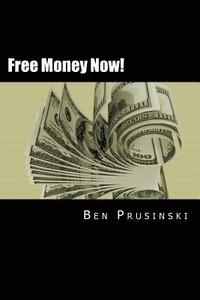 bokomslag Free Money Now!: Volume I: Pocketbook magic