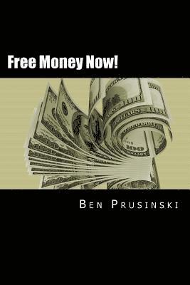 Free Money Now!: Volume I: Pocketbook magic 1