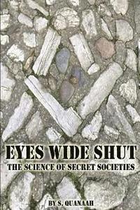 bokomslag Eyes Wide Shut: The Science of Secret Societies