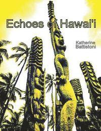 bokomslag Echoes of Hawaii: Through an Artist's Eye