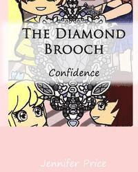 bokomslag The Diamond Brooch: Confidence