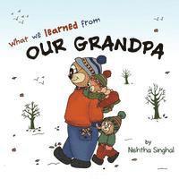 Nishtha Singhal - What we learned from our Grandpa, Häftad