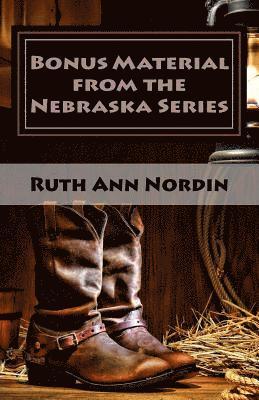 Ruth Ann Nordin - Bonus Material from the Nebraska Series, Häftad