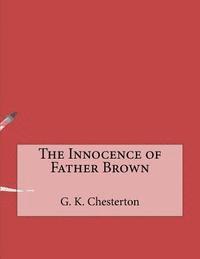 bokomslag The Innocence of Father Brown