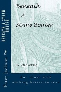 bokomslag Beneath a Straw Boater