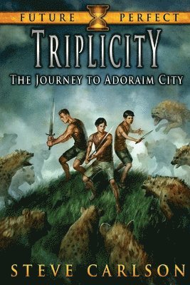 Triplicity: The Journey to Adoraim City 1