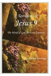 bokomslag A Testimony of Jesus 9: The Word of God for Every Creature