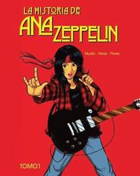 bokomslag La historia de Ana Zeppelin: Tomo 1