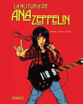 La historia de Ana Zeppelin: Tomo 1 1