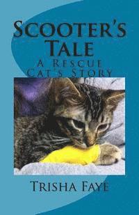 Scooter's Tale: A Rescue Cat's Story